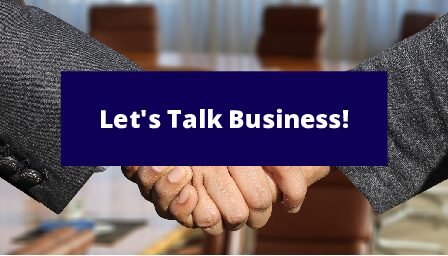 Let’s Talk Business!