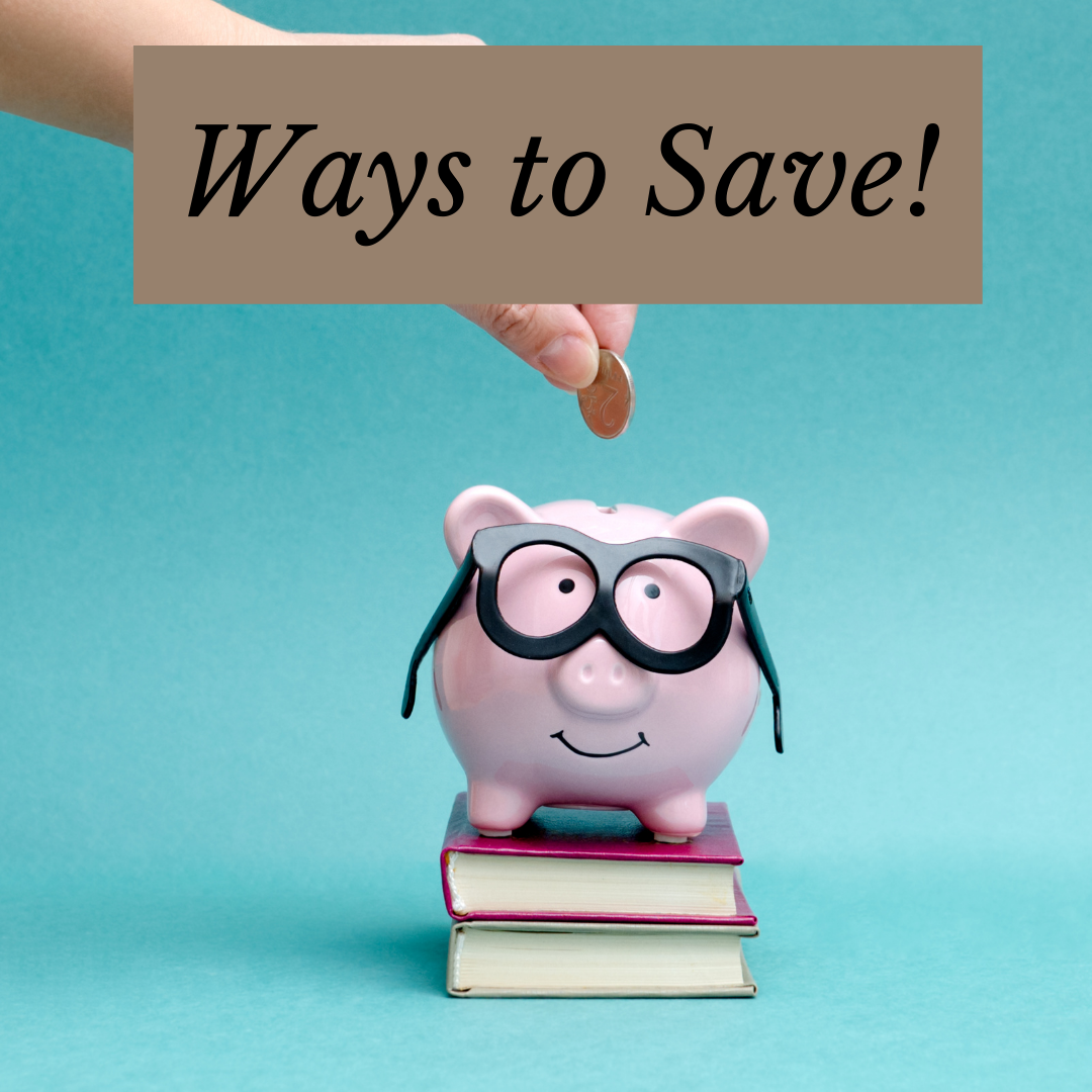 Ways  to Save!